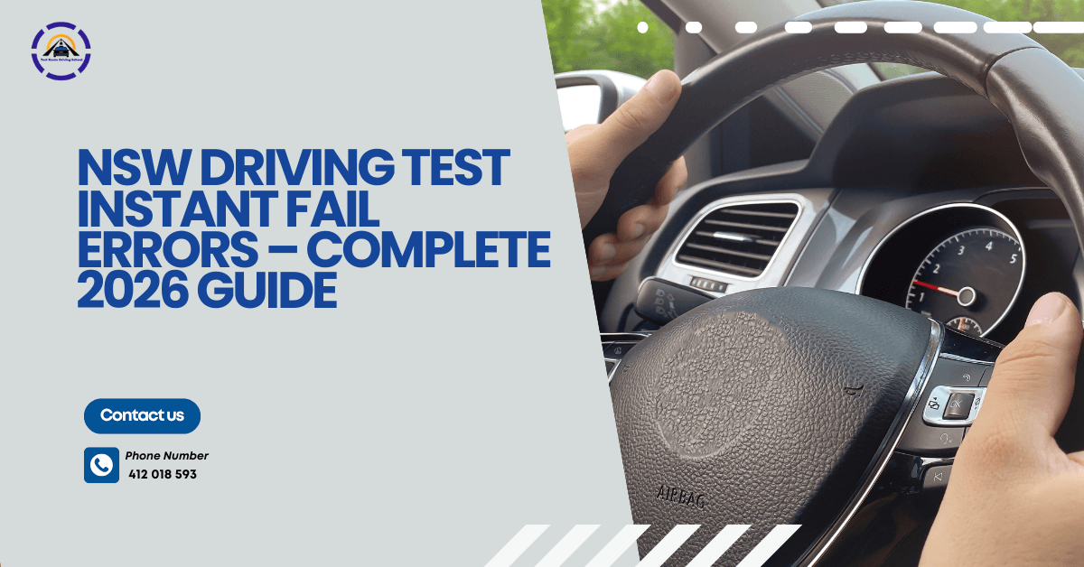 NSW Driving Test Instant Fail Errors – Test Route Driving School