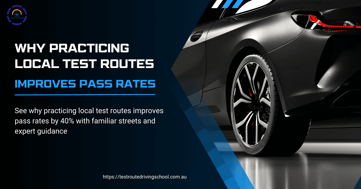 Why Practicing Local Test Routes Improves Pass Rates Test Route Driving School